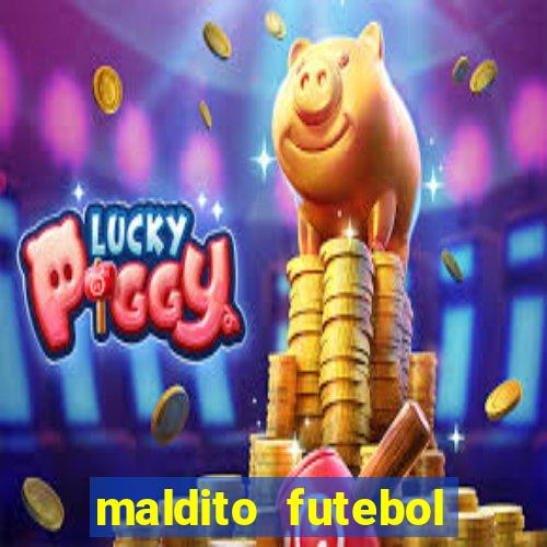 maldito futebol clube dublado download